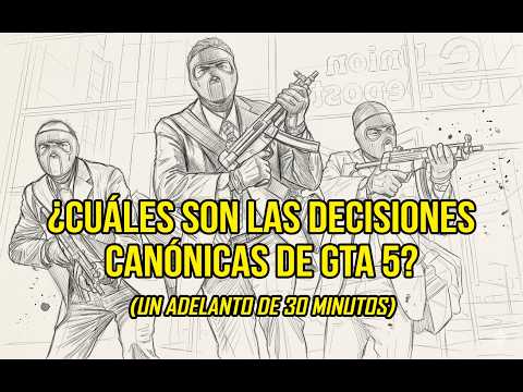 What are the canonical choices in GTA 5? (A 30-minute preview)