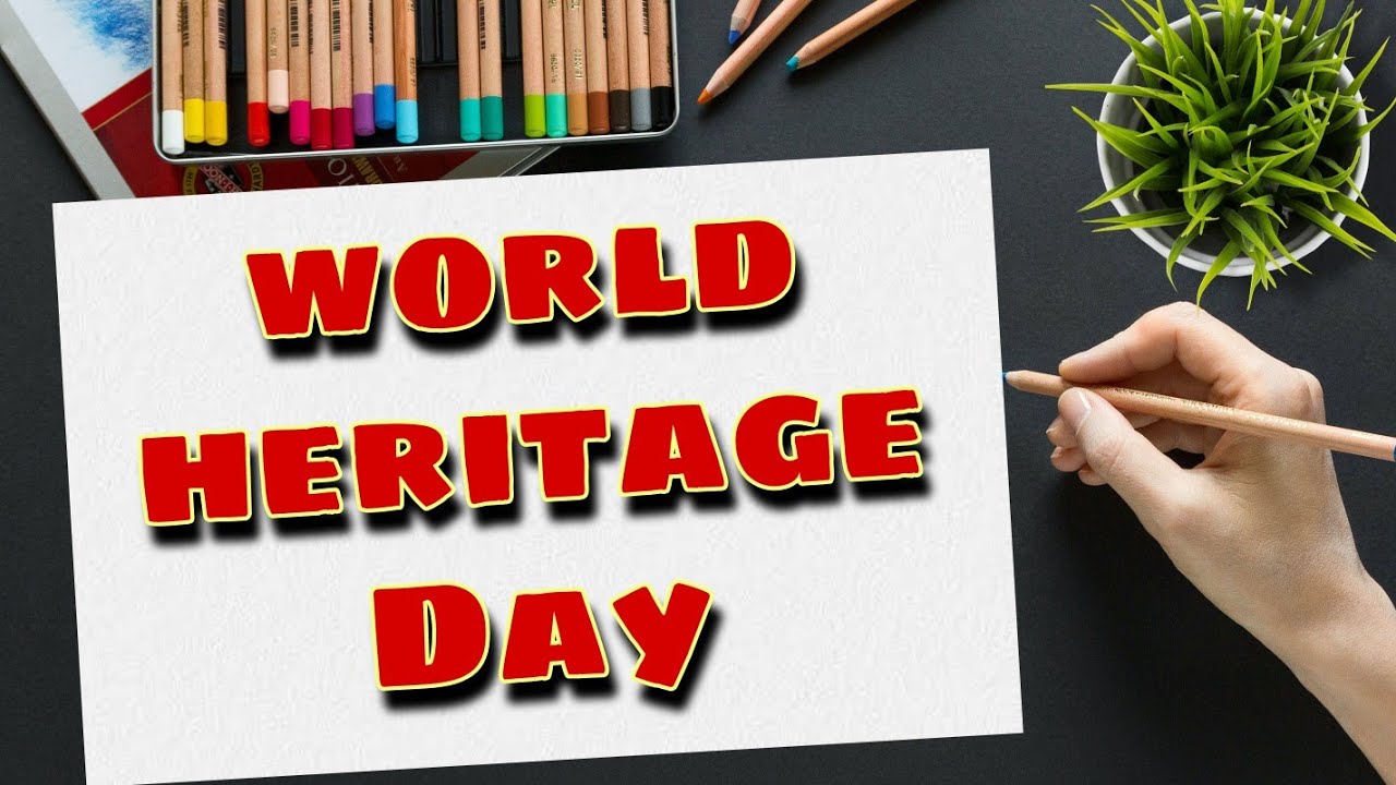 world heritage day drawing/heritage day poster drawing/drawing on heritage/heritage day painting