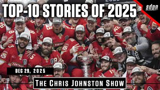 10 Best NHL Stories Of 2025 | The Chris Johnston Show