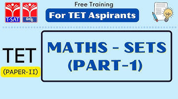 TSAT || TET - Paper 2 || Maths - Sets ( Part 1 ) || 04.04.2022
