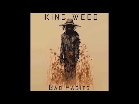 King Weed - Bad Habits (Full Album 2024)