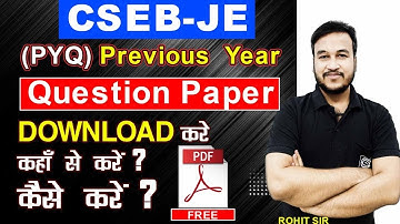 CSEB - JE EXAM Previous Year Paper {PYQ}  कहाँ से DOWNLOAD करे ? | By Rohit Sir