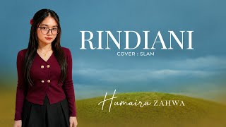 RINDIANI - SLAM | Slow Rock Malaysia Cover by Humaira Zahwa