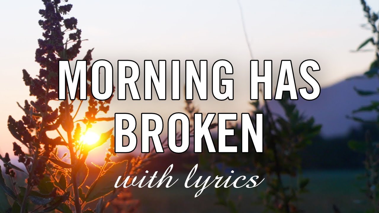 Hymns With Lyrics Morning Has Broken Brian Doerksen Feat Harry hymns-with-lyrics-morning-has-broken-brian-doerksen-feat-harry