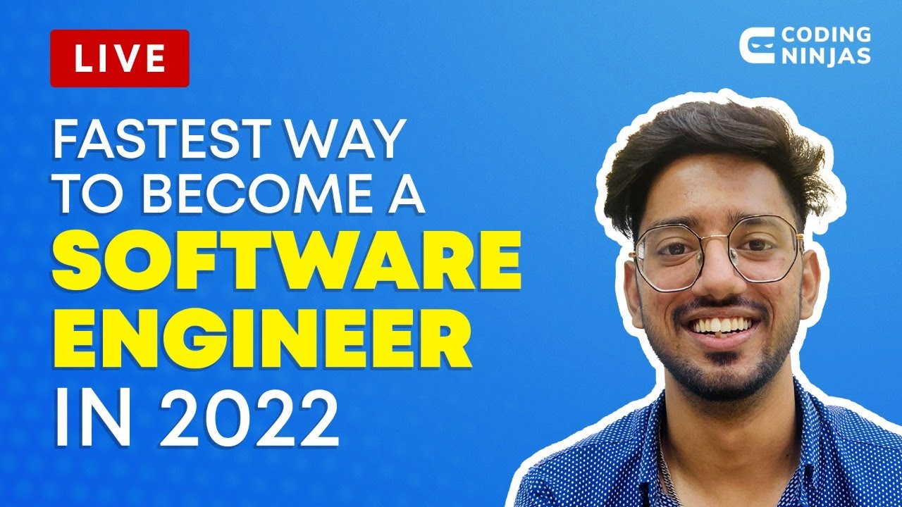 Fastest Way To Become A Software Engineer In 2022 | Become A Job Ready ...