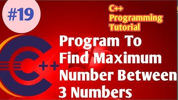 C++ Program | Find Greatest Number Among 3 Numbers Given By User  | C++ Examples