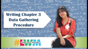 [Tagalog] Writing Chapter 3 Data Gathering Procedure with Example