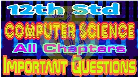 12th Std Computer Science |Full Chapters Important Questions| (English Medium)|2,3,5 Marks Question|