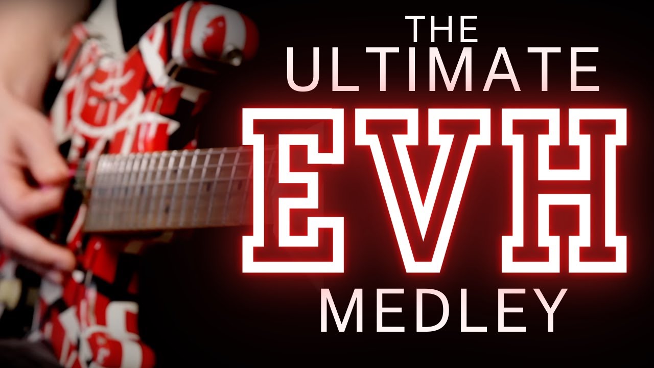 The Ultimate Edward Van Halen Medley The Ultimate Edward Van Halen Medley