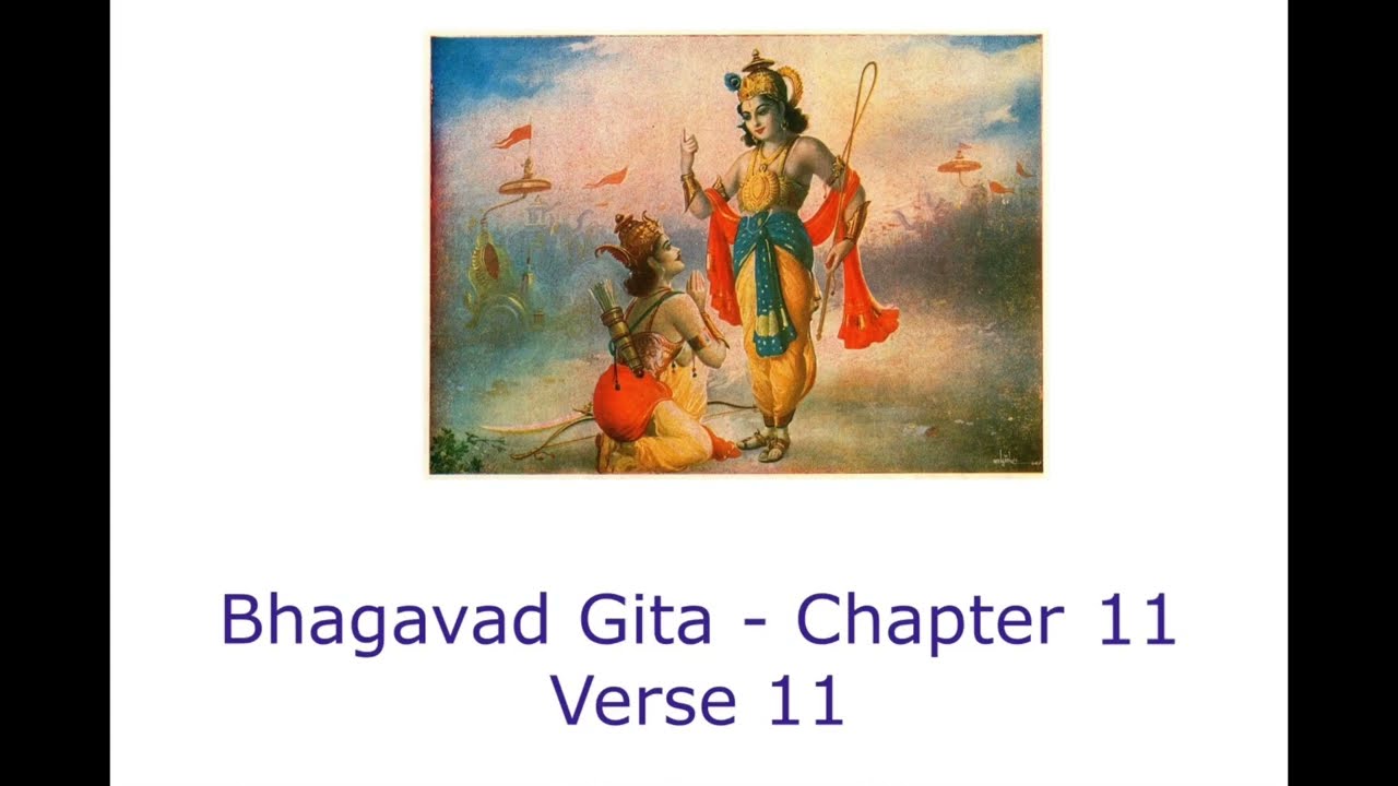 Bhagavad Gita Chapter 11 Verse 11 YouTube Bhagavad Gita Chapter 11 Verse 11 YouTube