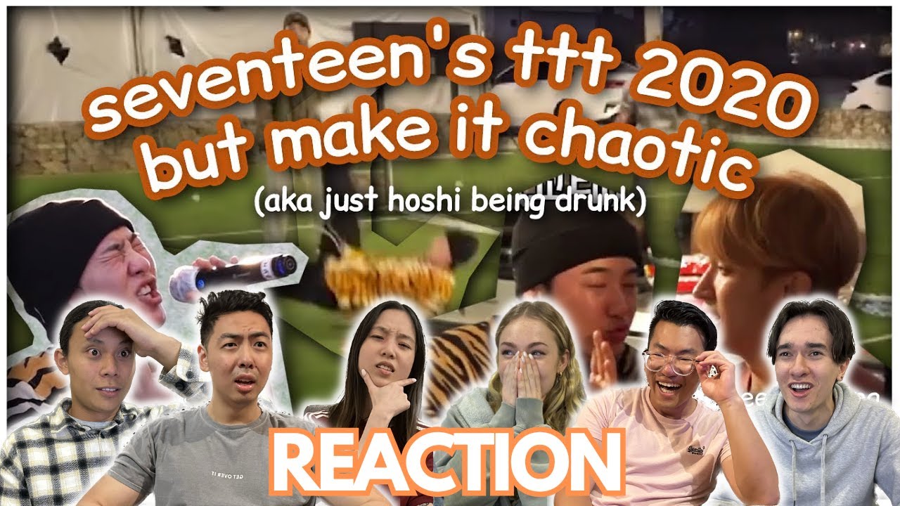 SEVENTEEN's ttt field trip 2020 but make it chaotic REACTION!!