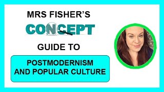 Media Studies Concepts - Postmodernism and Popular Culture