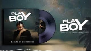 Baruti & Boscotones-PLAYBOY