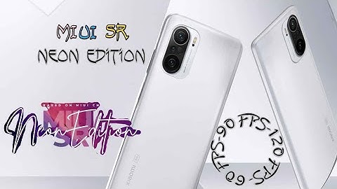 MIUI SR Neon Edition For MI 11X | POCO F3 | REDMI K40 | 60hz - 90 hz - 120 hz | by-default 90Fps |