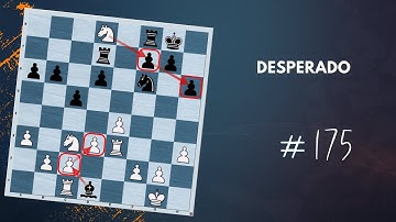 Desperado | Chess Tactics - Daily Lesson with a Grandmaster 175