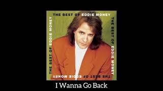 Eddie Money - I Wanna Go Back