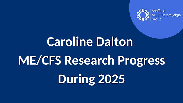 Caroline Dalton - ME/CFS Research Progress During 2025