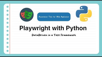 Bài 31 - #playwright #Python Hướng dẫn Data-Driven Test framework