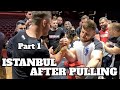 After Pulling in Istanbul - Part 1 (Bozhidar, Procopciuc, Mindaugas, Krasimir, Engin, Sasho, Irakli)