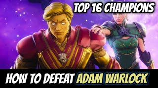 How to Defeat Adam warlock easily |Best Champions| - Marvel Contest of Champions