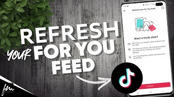 How to refresh your For You Feed on Tiktok