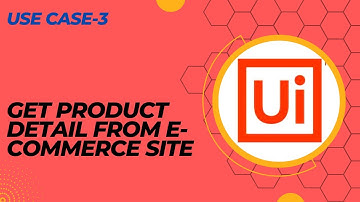 Get Product details using UiPath | UiPath E-commerce Site data Extraction | UiPath Tutorial
