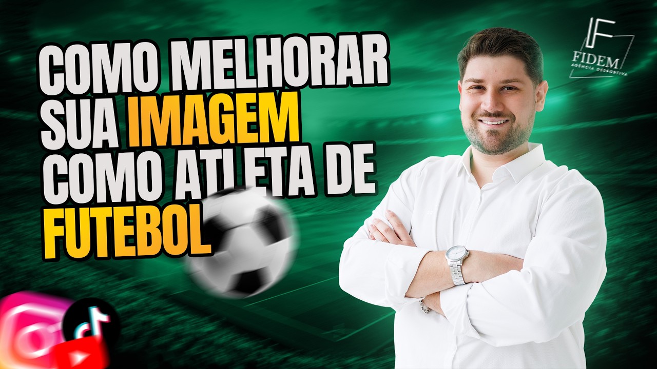 Como melhorar sua imagem como atleta de futebol (e se destacar fora de campo)