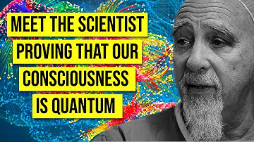 The Strange Science of Quantum-Consciousness with Dr. Stuart Hameroff