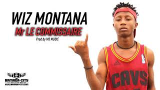 WIZ MONTANA Mr le commissaire (son officiel)