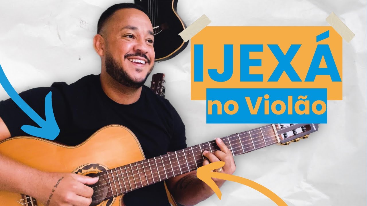3 Levadas de IJEXÁ para Violão - Aprenda Agora!