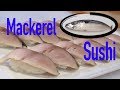 How to prepare Mackerel sushi step by step. ( Shime Saba )