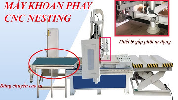 Máy Khoan Phay CNC NESTING SM 1325 R1B AL - Phần 1 | Quốc Duy