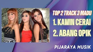 TOP 2 TRACK 3 MADU 