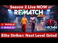 🔴 Day 14 | Season 2 | Elite Striker Gameplay | REMATCH⚽