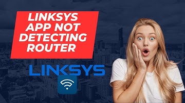 Why my Linksys app not detecting router? Linksys App Login