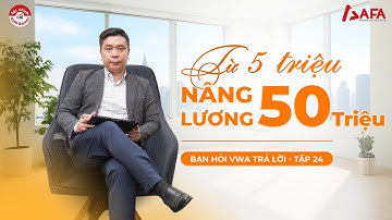 LÀM GÌ ĐỂ NÂNG LƯƠNG TỪ 5 TRIỆU LÊN 50 TRIỆU? BẬT MÍ TỪ ANH IT 26 TUỔI VỀ TÀI CHÍNH CÁ NHÂN | #24