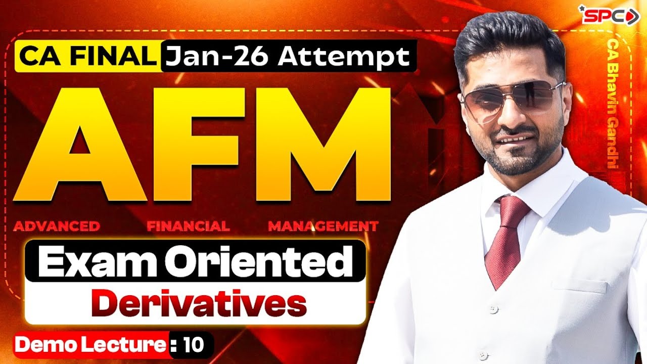 CA Final Exam Oriented Batch For January 2026 | AFM Demo Derivatives ...