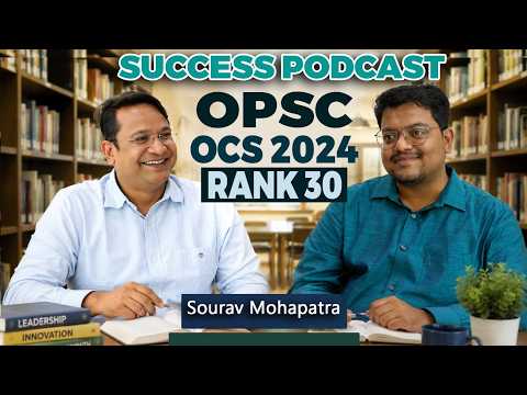 OPSC OCS 2024 Rank 30 Sourav Mohapatra Success Podcast | OPSC Odisha Civil Services 2024 @VanikIAS