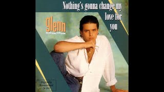 Glenn Medeiros - Nothing's Gonna Change My Love for You