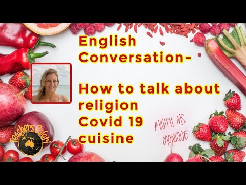 English Conversation- How to talk about your culture, cuisine and corona virus in English