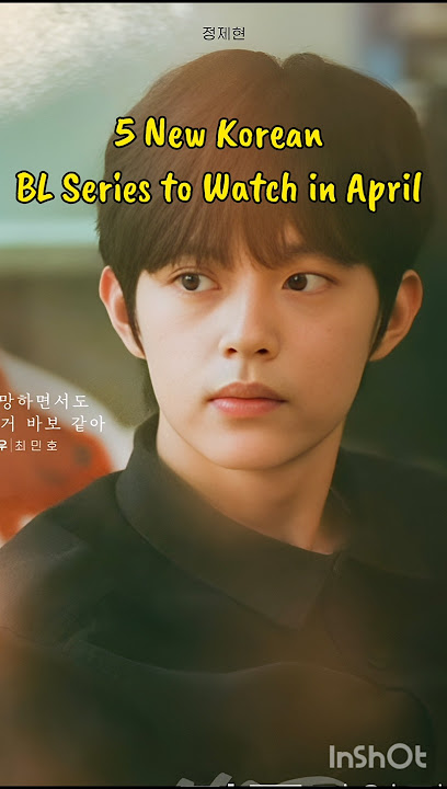 5 New Korean BL Series to Watch in April #blseries #koreanbldrama #kdrama #businessasusual #bldrama