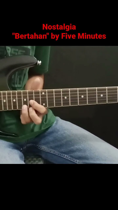 Bertahan - Five Minutes || gitar melodi