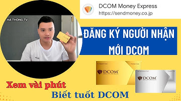 Đăng ký Người Nhận Mới Trong Dcom Mới nhất