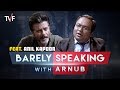 TVF’s Barely Speaking with Arnub | Anil Kapoor