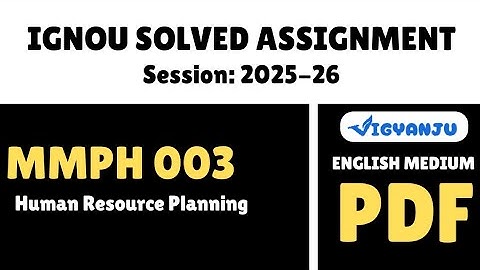 IGNOU MMPH 003 Solved Assignment 2025-26 Pdf Download | IGNOU MBA Solved Assignment 2025-26
