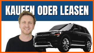 Leasing vs Kauf 🤔 Was ist WIRKLICH günstiger? (2026)