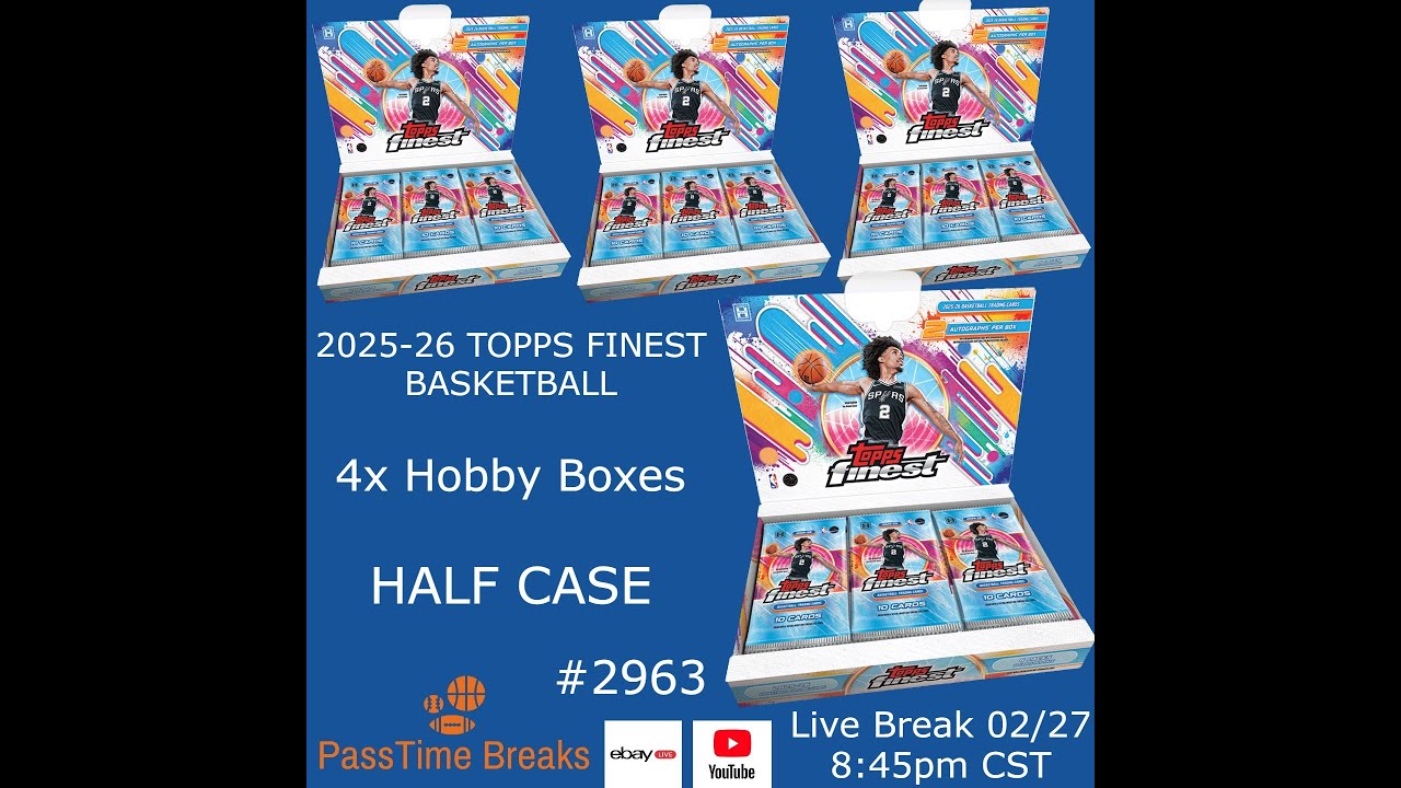 02/27 - 2025-26 TOPPS FINEST BASKETBALL - 4x Hobby Box - HALF CASE PYT #2963 LIVE BREAK