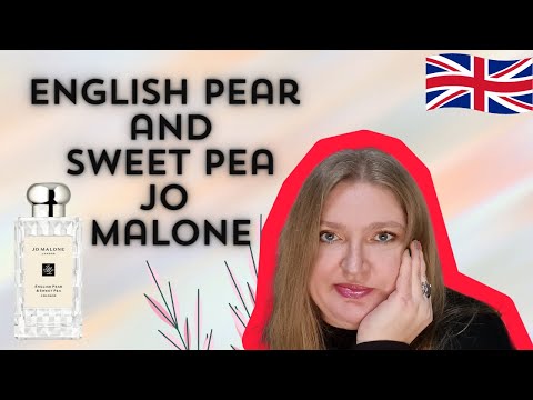 Видео: REVIEW OF JO MALONE ENGLISH PEAR AND SWEET PEA FRAGRANCE