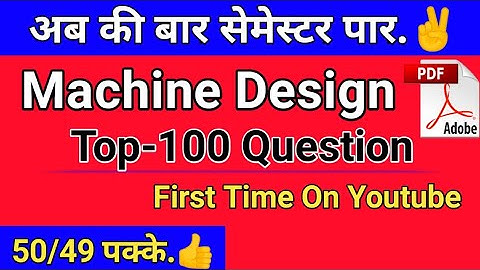 Polytechnic Machine Design Top-100 Questions || Bteup Important Question For Exam By-Bhavesh Kaushik