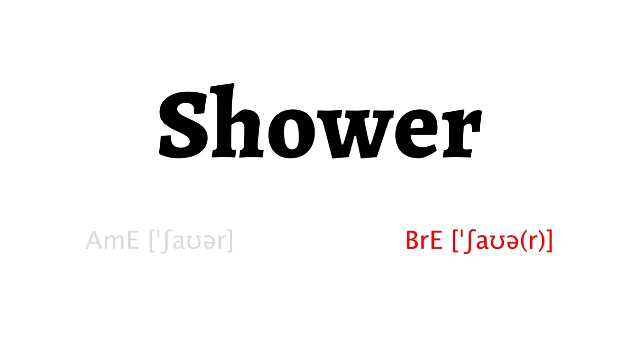 How to Pronounce shower in American English and British English